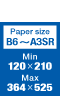 Paper SizeB6～A3SR