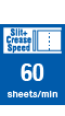 Slit+Creaser speed 60sheets/min