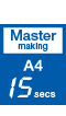 Master Making Speed A4 15secs