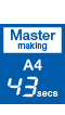 Master Making Speed A4 43secs