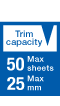 Trim Capacity 60sheets50mm
