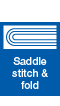 Saddle stitchi & fold