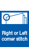 Right or Left corner stitch